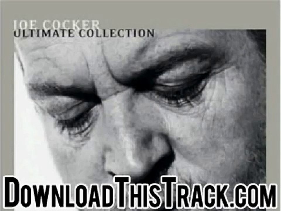 joe cocker  - YOU CAN LEAVE YOUR HAT ON - Ultimate Collectio
