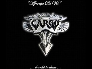 Cargo - Aproape De Voi