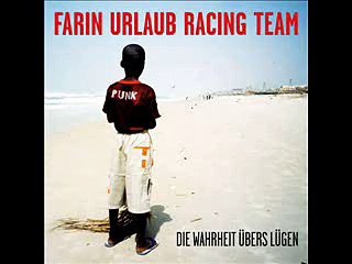 Farin Urlaub Racing Team- Trotzdem