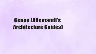 Genoa (Allemandi's Architecture Guides)