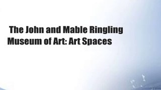 The John and Mable Ringling Museum of Art: Art Spaces