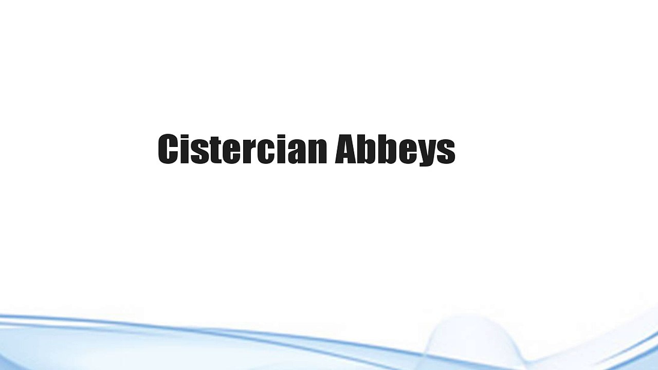 Cistercian Abbeys
