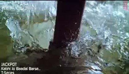 Kabhi Jo Badal Barse -  Jackpot