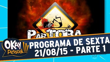 Okay Pessoal!!! - Sexta - Parte 1