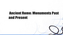 Ancient Rome: Monuments Past and Present