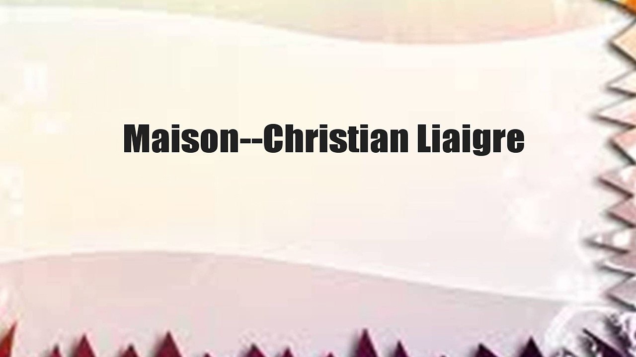 Maison--Christian Liaigre