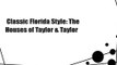 Classic Florida Style: The Houses of Taylor & Taylor
