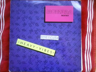 MONTANA SEXTET -HEAVY VIBES(RIP ETCUT)VIRGIN REC 82
