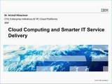 Headline Keynote: IBM Cloud CTO - Cloud Computing and Smarter IT Delivery