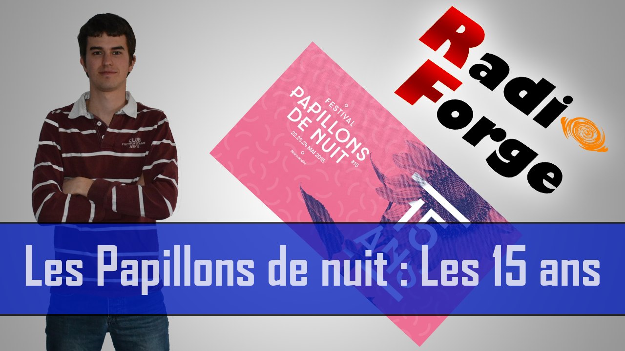 Les Papillons de Nuit : Les 15 ans
