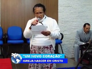 Um Novo Coração - Irmã Dora - Igreja Nascer em Cristo