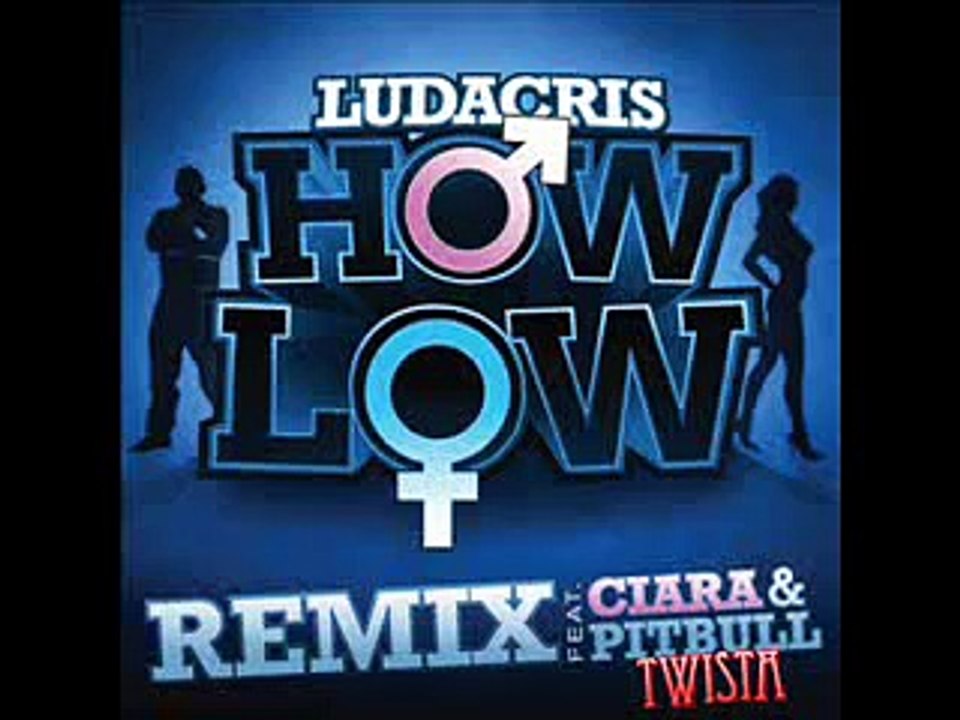 Ludacris How Low (remix) ft. Ciara, Pitbull, & Twista video Dailymotion