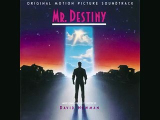 Mr. Destiny - Suite (David Newman)