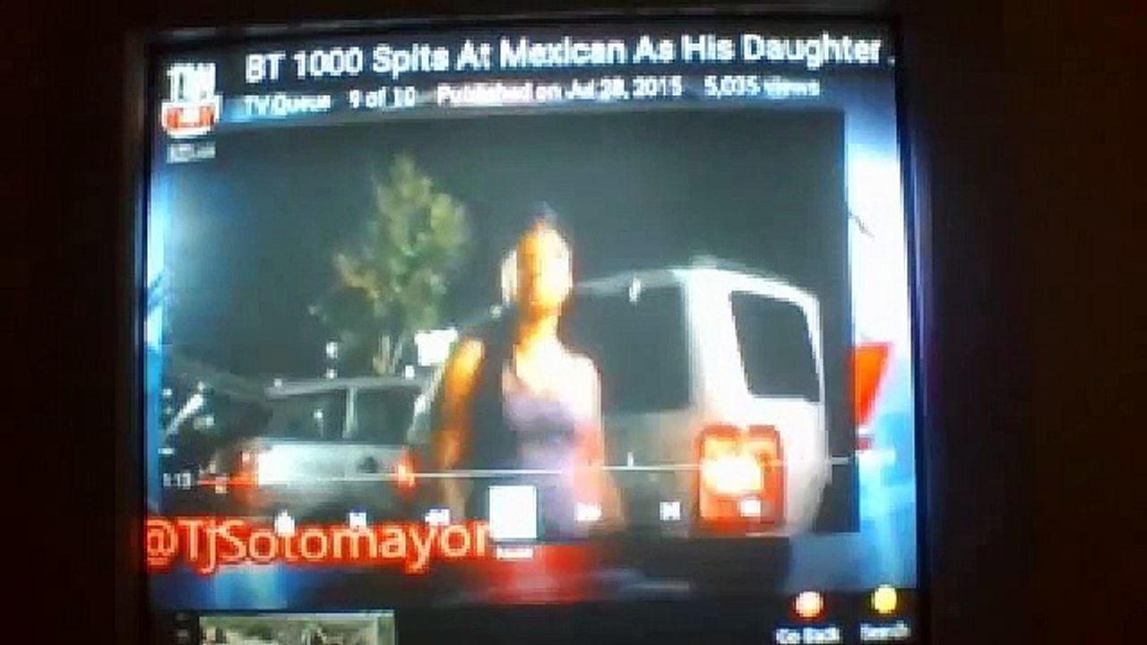 BT 1000 Spits At Mexican As His Daughter Screams Blacks Are The Zombie Apocalypse!