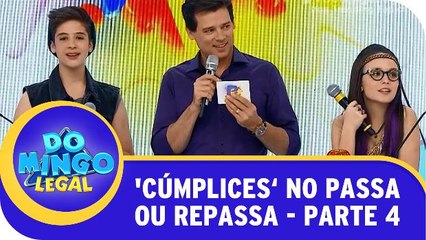 Elenco de Cúmplices no Passa Ou Repassa - Parte 4
