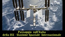 Passaggio sull'Italia della ISS - Stazione Spaziale Internazionale