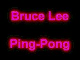 Bruce Lee PingPong