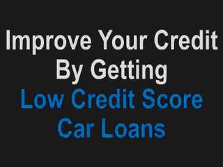 How to Get a Car Loan with Low Credit Score?