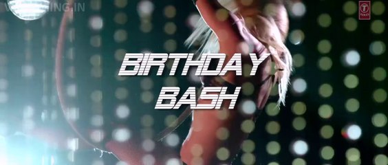 Birthday Bash (Dilliwaali Zaalim Girlfriend) Full HD