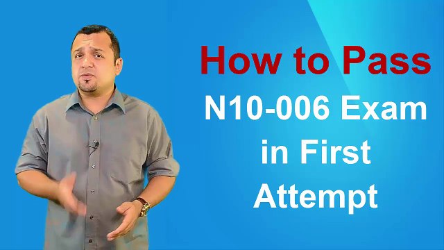 Prepare N10-006 - CompTIA Network+ Certification Exam