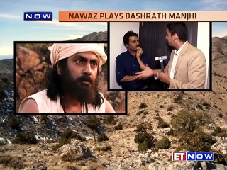 Nawazuddin Siddiqui On His Movie ‘Manjhi-The Mountain Man'