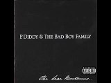 P. Diddy And The Bad Boy Family - The Last Song Feat. Big Azz Ko