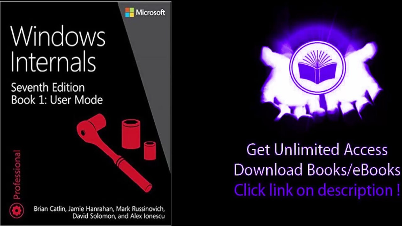 DOWNLOAD Windows Internals, Book 1 User Mode (7th Edition) PDF