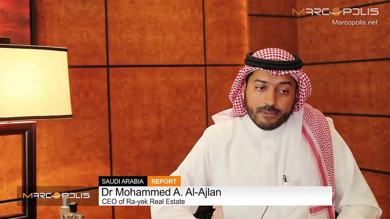 The Future is Bright for the Real Estate Sector in Saudi, Says Dr Mohammed A. Al-Ajlan