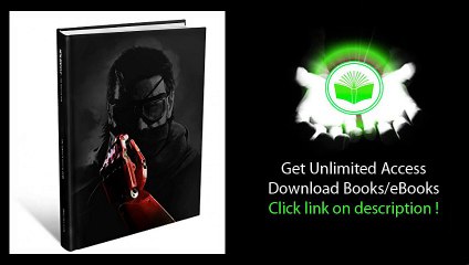PDF DOWNLOAD Metal Gear Solid V The Phantom Pain The Complete Official Guide Collector's Edition