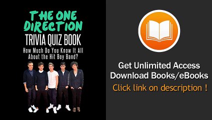 One Direction Trivia Quiz Book How Much Do You Know-it-All About The World Famous Band - BOOK PDF