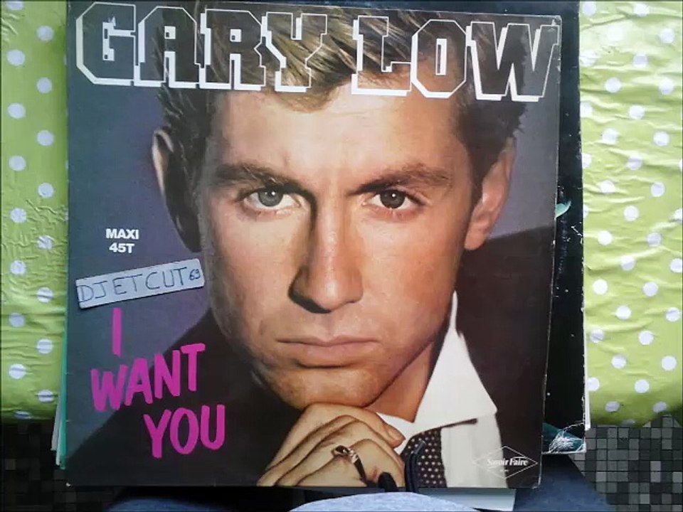 GARY LOW -I WANT YOU(RIP ETCUT)SAVOIR FAIRE CARRERE REC 83