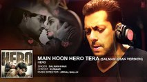 'Main Hoon Hero Tera (Salman Khan Version)' Full AUDIO Song _ Hero _ T-Series