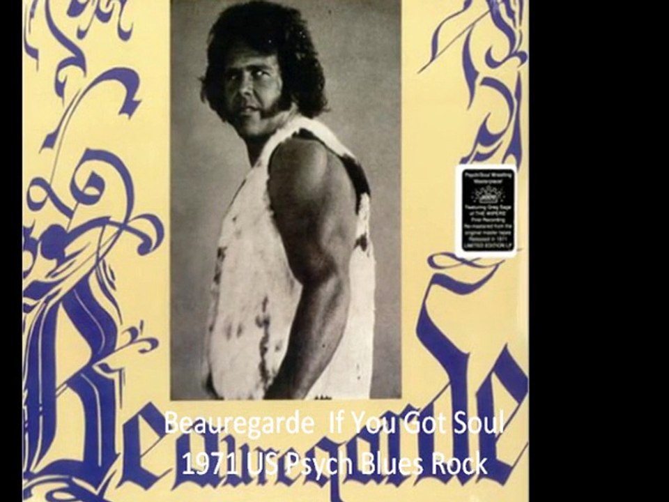 Beauregarde  "If You Got Soul" 1971 US Psych Blues Rock