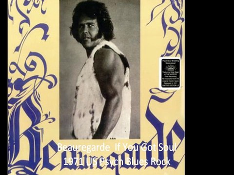 Beauregarde If You Got Soul 1971 US Psych Blues Rock