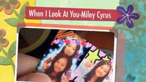When I Look At You-Miley Cyrus