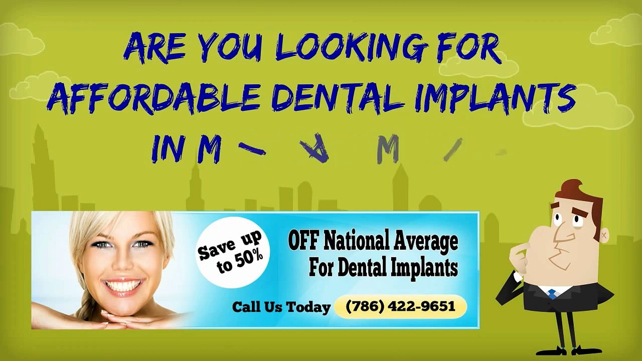 affordable dental implants Hallandale (786) 422-9651
