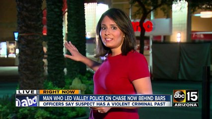 Man who led Valley police on chase now behind bars
