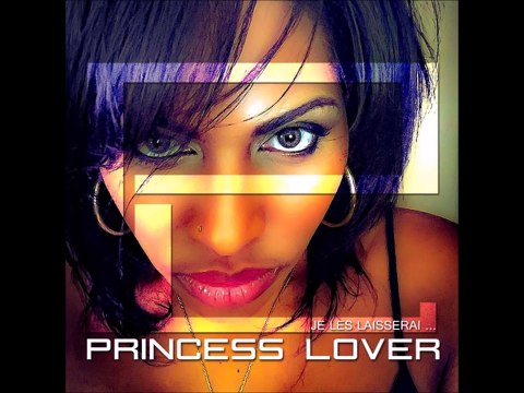 Princess Lover - Je Les Laisserai