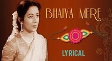 Bhaiya Mere Rakhi Ke Bandhan Ko Nibhana With Lyrics | Chhoti Bahen | Lata Mangeshkar Hit Songs