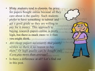 Buying Research Papers: Cheap vs. Expensive
