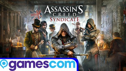 Assassin's Creed Syndicate - GamesCom Review