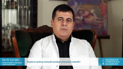 Küçük ve sarkmış memede ameliyat yöntemleri nelerdir? - Op. Dr. Can İşler