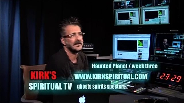 Kirk Spiritual Television / Haunted week three 2015