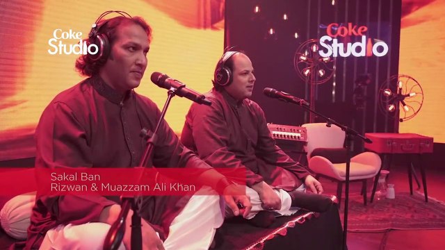 Coke Studio - BTS, Rizwan & Muazzam Ali Khan, Sakal Ban, Coke...