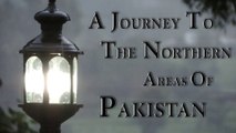 A Journey to the Northern Areas Of Pakistan