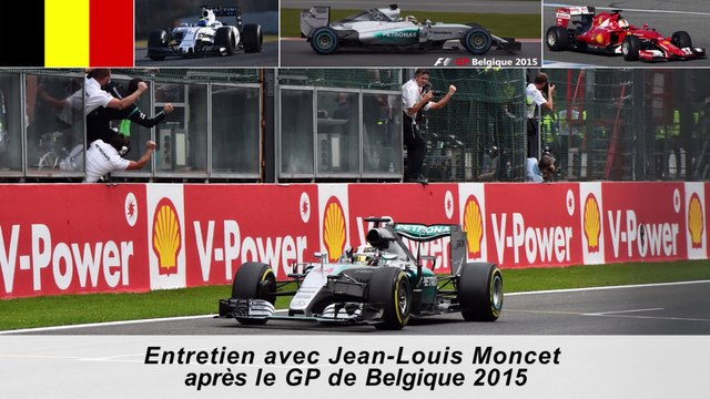Entretien avec Jean-Louis Moncet après le GP de Belgique 2015