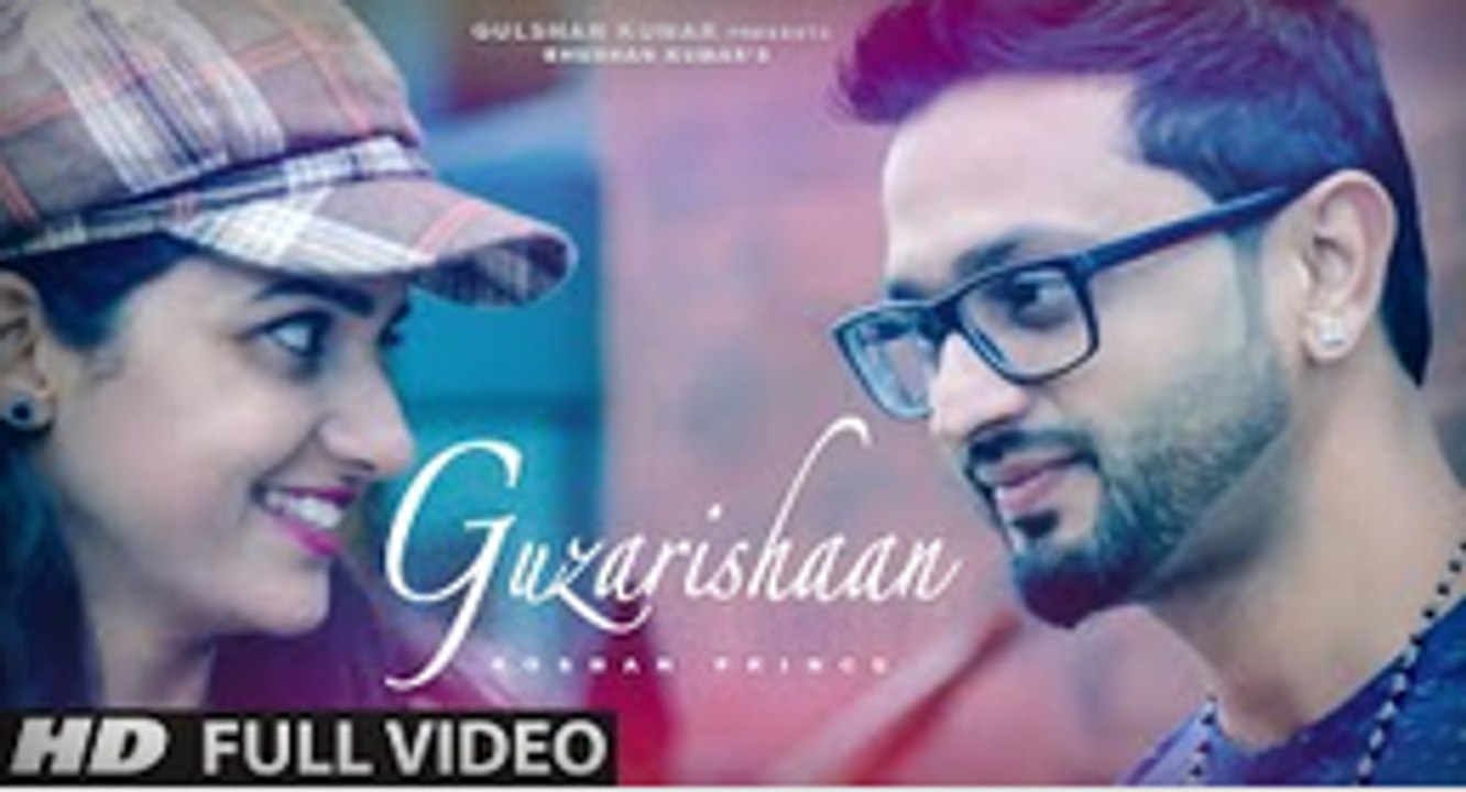 Roshan Prince - Guzarishaan (Full Video)