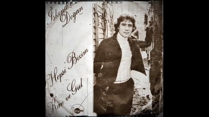 İskender Doğan - Hepsi bizim & Kan ve gül (1975-45'Lik)