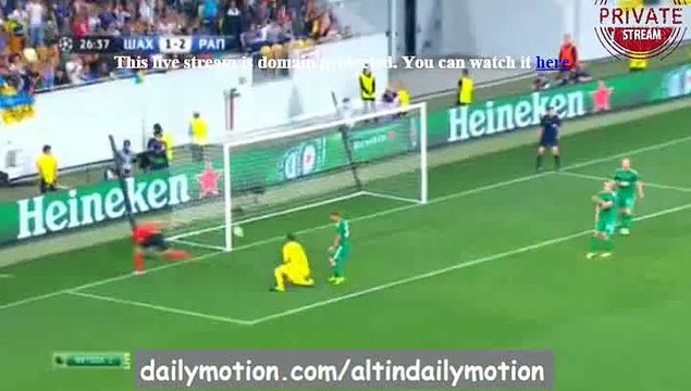 Olexandr Gladkiy Goal - Shakhtar Dn 2-2 Rapid Wien - 25.08.2015