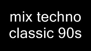 mix techno  classic 92/98 mixer par moi
